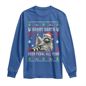 Funny Raccoon Ugly Christmas Long Sleeve Shirt Cute Trash Panda Sorry Santa Been Feral All Year TS10 Royal Blue Print Your Wear