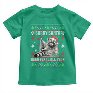 Funny Raccoon Ugly Christmas Toddler T Shirt Cute Trash Panda Sorry Santa Been Feral All Year TS10 Irish Green Print Your Wear