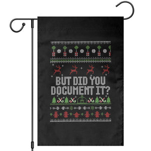 But Did You Document It Ugly Christmas Garden Flag Funny Office Party Sarcastic Winter HR TS10 Black Print Your Wear