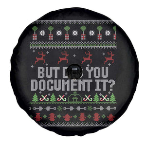 But Did You Document It Ugly Christmas Spare Tire Cover Funny Office Party Sarcastic Winter HR TS10 Print Your Wear