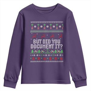 But Did You Document It Ugly Christmas Youth Sweatshirt Funny Office Party Sarcastic Winter HR TS10 Purple Print Your Wear