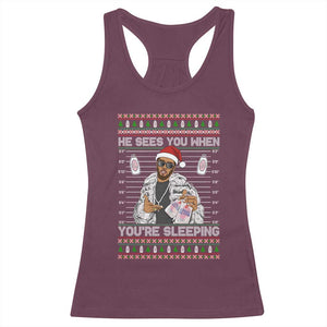 Funny Christmas Diddy Racerback Tank Top Diddy Sees You When Youre Sleeping Ugly Xmas TS10 Maroon Print Your Wear
