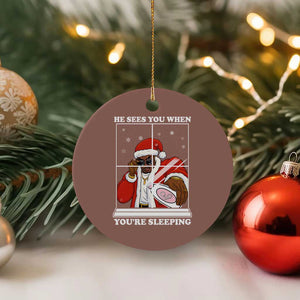 Funny Christmas Diddy Ceramic Ornament He Sees You When Youre Sleeping Dirty Ugly Xmas TS10 1pc Mocha Print Your Wear