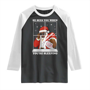 Funny Christmas Diddy Raglan Shirt He Sees You When Youre Sleeping Dirty Ugly Xmas TS10 Black White Print Your Wear