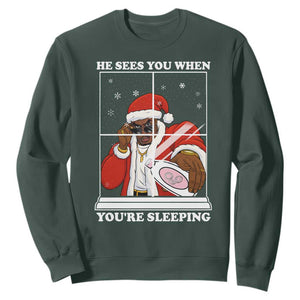 Funny Christmas Diddy Sweatshirt He Sees You When Youre Sleeping Dirty Ugly Xmas TS10 Dark Forest Green Print Your Wear