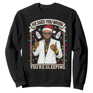 Funny Christmas Diddy Sweatshirt He Sees You When Youre Sleeping Dirty Xmas Lights TS10 Black Print Your Wear