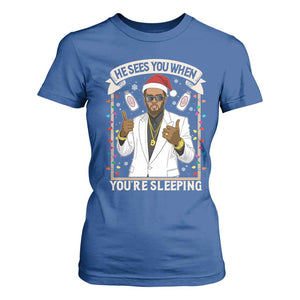 Funny Christmas Diddy T Shirt For Women He Sees You When Youre Sleeping Dirty Xmas Lights TS10 Royal Blue Print Your Wear