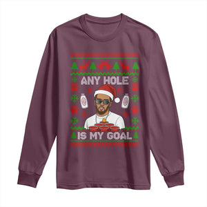 Funny Christmas Diddy Long Sleeve Shirt Embarrassing Any Hole is My Goal Dirty Ugly Xmas TS10 Maroon Print Your Wear