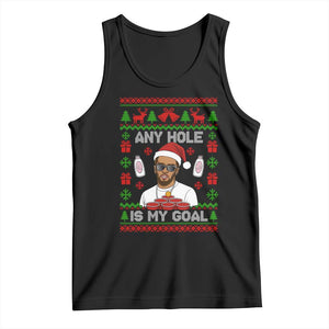 Funny Christmas Diddy Tank Top Embarrassing Any Hole is My Goal Dirty Ugly Xmas TS10 Black Print Your Wear
