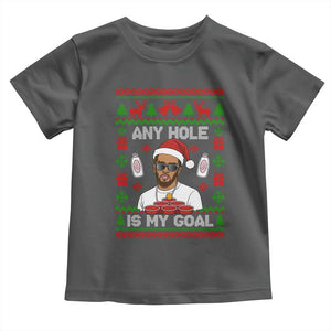 Funny Christmas Diddy Toddler T Shirt Embarrassing Any Hole is My Goal Dirty Ugly Xmas TS10 Dark Heather Print Your Wear