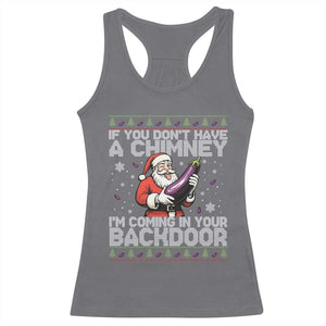 Funny Inappropriate Christmas Racerback Tank Top Santa If You Dont Have A Chimney Im Coming In Your Backdoor TS10 Charcoal Print Your Wear