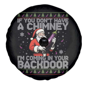 Funny Inappropriate Christmas Spare Tire Cover Santa If You Dont Have A Chimney Im Coming In Your Backdoor TS10 Print Your Wear