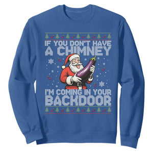 Funny Inappropriate Christmas Sweatshirt Santa If You Dont Have A Chimney Im Coming In Your Backdoor TS10 Royal Blue Print Your Wear