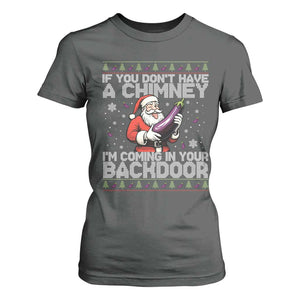 Funny Inappropriate Christmas T Shirt For Women Santa If You Dont Have A Chimney Im Coming In Your Backdoor TS10 Dark Heather Print Your Wear
