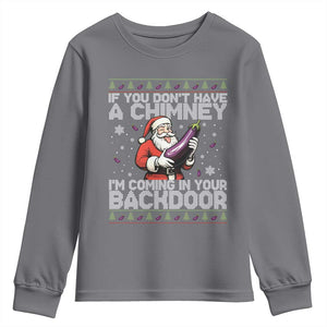 Funny Inappropriate Christmas Youth Sweatshirt Santa If You Dont Have A Chimney Im Coming In Your Backdoor TS10 Charcoal Print Your Wear