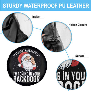 Funny Inappropriate Christmas Spare Tire Cover Adult Humor Santa If You Dont Have A Chimney Im Coming In Your Backdoor TS10 Print Your Wear