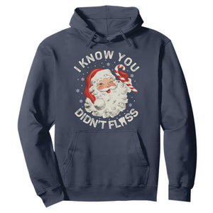 I Know You Didnt Floss Hoodie Funny Dentist Christmas Santa Dental Hygiene TS10 Navy Print Your Wear