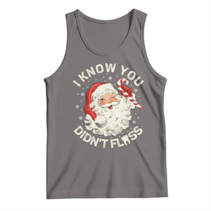 I Know You Didnt Floss Tank Top Funny Dentist Christmas Santa Dental Hygiene TS10 Deep Heather Print Your Wear