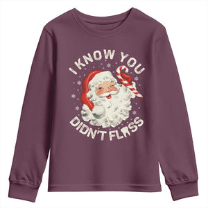 I Know You Didnt Floss Youth Sweatshirt Funny Dentist Christmas Santa Dental Hygiene TS10 Maroon Print Your Wear