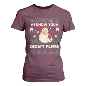 I Know You Didnt Floss Dentist Ugly Christmas T Shirt For Women Funny Santa Dental Hygiene TS10 Maroon Print Your Wear