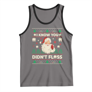 I Know You Didnt Floss Dentist Ugly Christmas Tank Top Funny Santa Dental Hygiene TS10 Deep Heather Black Print Your Wear
