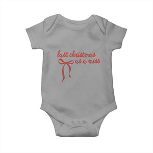 Last Christmas As A Miss Baby Onesie Bride To Be Future Mrs Xmas Engaged Gift TS10 Sport Gray Print Your Wear