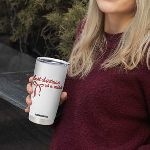 Last Christmas As A Miss Tumbler Cup Bride To Be Future Mrs Xmas Engaged Gift TS10 Print Your Wear