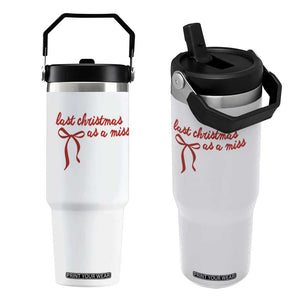 Last Christmas As A Miss Flip Straw Tumbler Bride To Be Future Mrs Xmas Engaged Gift TS10 One Size: 30 oz White Print Your Wear