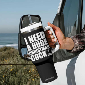 I Need a Huge Christmas COCKtail Tumbler With Handle Funny Adult Humor Inappropriate Drinking Gift TS10 Print Your Wear