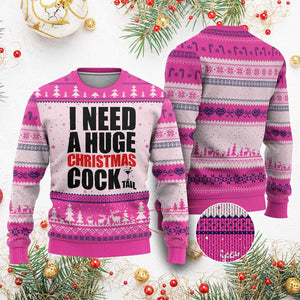 Funny Inappropriate Xmas Ugly Christmas Sweater I Need a Huge Christmas COCKtail Adult Humor Drinking Gift TS10 Hot Pink Print Your Wear