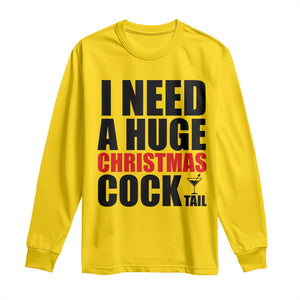Funny Inappropriate Christmas Long Sleeve Shirt I Need a Huge Christmas COCKtail Adult Humor Drinking Gift TS10 Daisy Print Your Wear