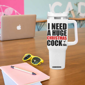 Funny Inappropriate Christmas Tumbler With Handle I Need a Huge Christmas COCKtail Adult Humor Drinking Gift TS10 Print Your Wear