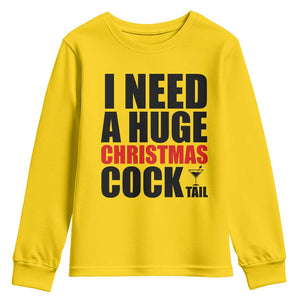 Funny Inappropriate Christmas Youth Sweatshirt I Need a Huge Christmas COCKtail Adult Humor Drinking Gift TS10 Daisy Print Your Wear