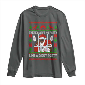Funny Christmas Diddy Long Sleeve Shirt Aint No Party Like A Diddy Party Baby Oil Dirty Ugly Xmas TS10 Dark Heather Print Your Wear