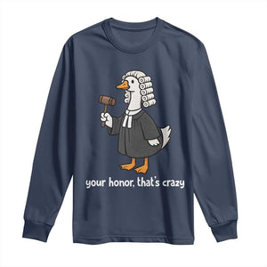 Goose Lawyer Long Sleeve Shirt Law School Graduation Gift Funny Silly Gooses Lovers TS10 Navy Print Your Wear
