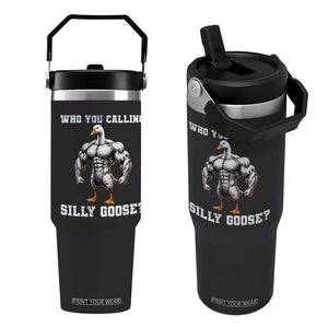 Who You Calling Silly Goose Funny Gym Meme Flip Straw Tumbler TS10 One Size: 30 oz Black Print Your Wear