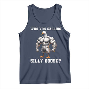 Who You Calling Silly Goose Funny Gym Meme Tank Top TS10 Navy Print Your Wear