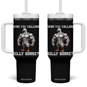 Who You Calling Silly Goose Funny Gym Meme Tumbler With Handle TS10 One Size: 40 oz Black Print Your Wear