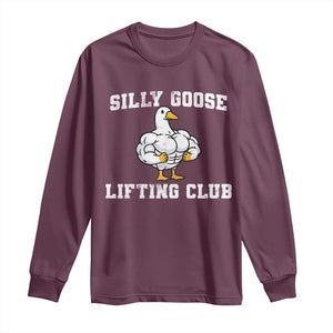 Silly Goose Lifting Club Long Sleeve Shirt Funny Gym Meme TS10 Maroon Print Your Wear