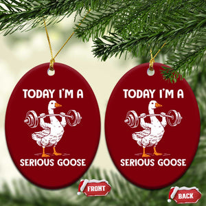 Funny Goose Weight Lifting Ceramic Ornament Today Im A Serious Goose Weightlifter Gym Workout TS10 Print Your Wear