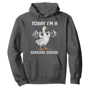Funny Goose Weight Lifting Hoodie Today Im A Serious Goose Weightlifter Gym Workout TS10 Dark Heather Print Your Wear