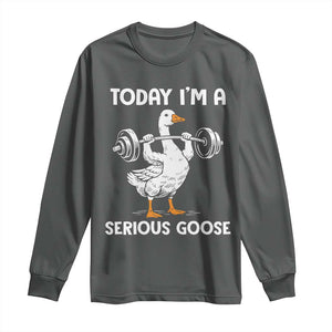 Funny Goose Weight Lifting Long Sleeve Shirt Today Im A Serious Goose Weightlifter Gym Workout TS10 Dark Heather Print Your Wear