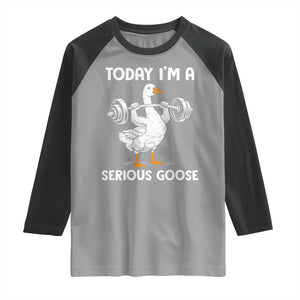 Funny Goose Weight Lifting Raglan Shirt Today Im A Serious Goose Weightlifter Gym Workout TS10 Sport Gray Black Print Your Wear