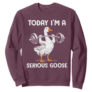 Funny Goose Weight Lifting Sweatshirt Today Im A Serious Goose Weightlifter Gym Workout TS10 Maroon Print Your Wear