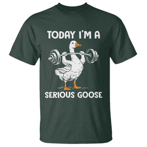 Funny Goose Weight Lifting T Shirt Today Im A Serious Goose Weightlifter Gym Workout TS10 Dark Forest Green Print Your Wear