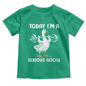 Funny Goose Weight Lifting Toddler T Shirt Today Im A Serious Goose Weightlifter Gym Workout TS10 Irish Green Print Your Wear