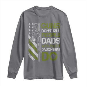 Funny Girl Dad Long Sleeve Shirt Guns Dont Kill People Dads with Pretty Daughters Do US Flag TS10 Charcoal Print Your Wear