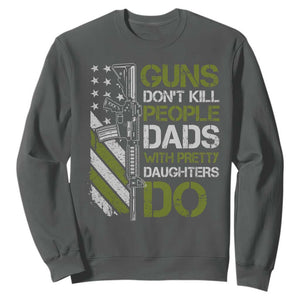Funny Girl Dad Sweatshirt Guns Dont Kill People Dads with Pretty Daughters Do US Flag TS10 Dark Heather Print Your Wear