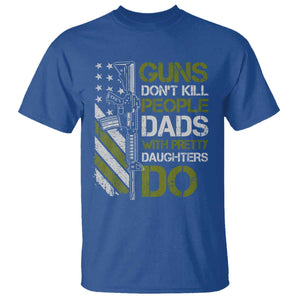 Funny Girl Dad T Shirt Guns Dont Kill People Dads with Pretty Daughters Do US Flag TS10 Royal Blue Print Your Wear