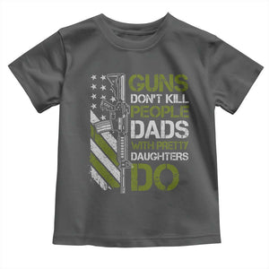 Funny Girl Dad Toddler T Shirt Guns Dont Kill People Dads with Pretty Daughters Do US Flag TS10 Dark Heather Print Your Wear